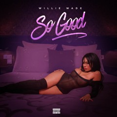 Williewavyyy (Willie Wade)