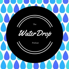 WaterDrop Podcast