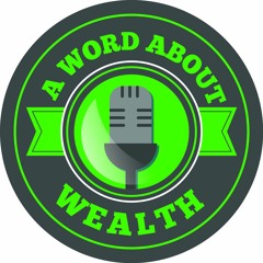 A Word About Wealth