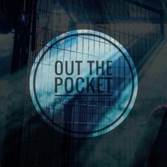 Out The Pocket Podcast