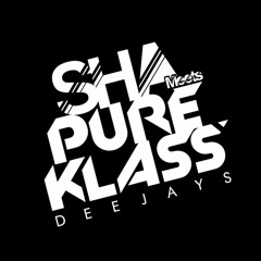 SHA meets Pure Klass Deejays