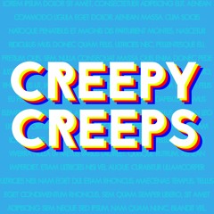 CreepyCreeps