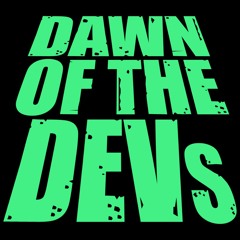 Dawn of the Devs Podcast