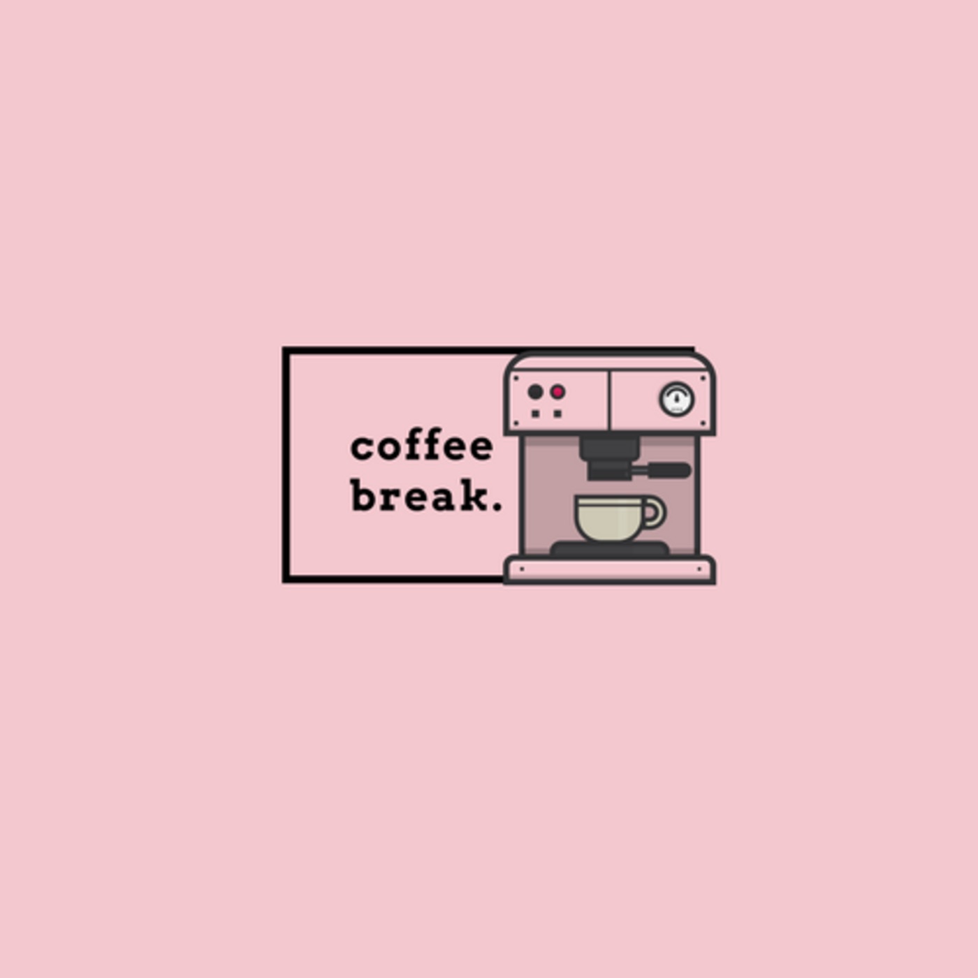 Coffee Break