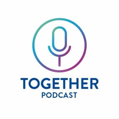 Together Podcast