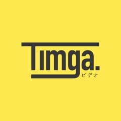 Timga.