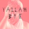 Yallah Bye
