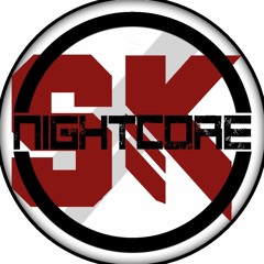 SK Nightcore