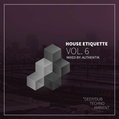 House Etiquette-AuthentiK