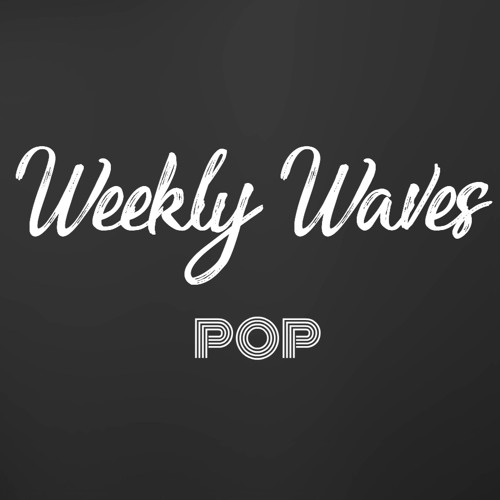 Weekly Waves || Pop’s avatar