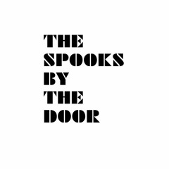 The Spooks by the Door
