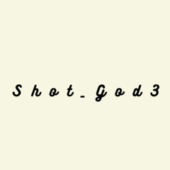 Shot God3