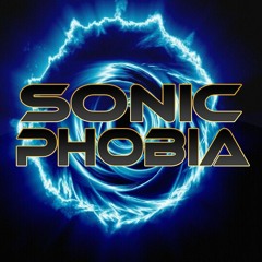 Sonic Phobia