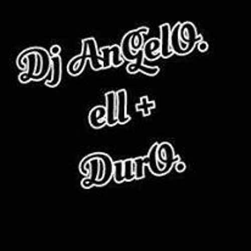 ★Dj AnGelO Ell  + DurO ºº’s avatar