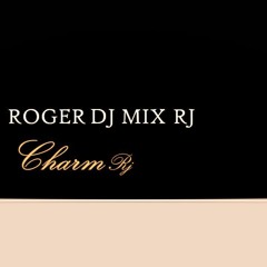 ROGER DJ Mix RJ