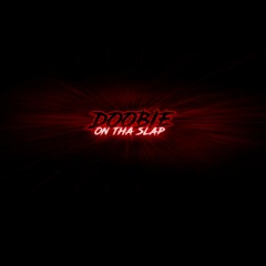 Doobie On Tha Slap