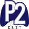 P2Cast