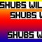 SHUBS WILD
