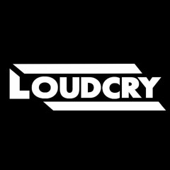 LOUDCRY