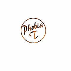 Phobia T