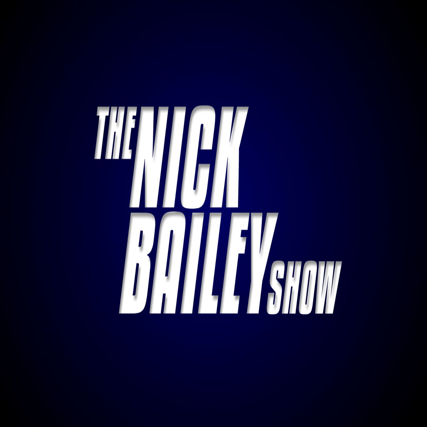 The Nick Bailey Show