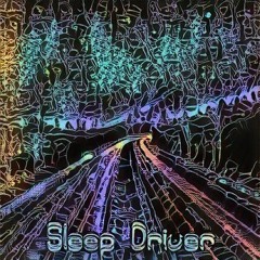 Sleep Driver