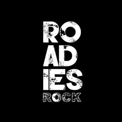 Roadies Rock