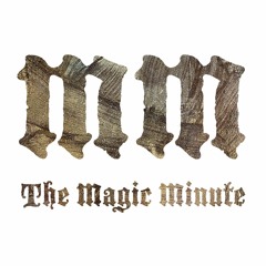 The Magic Minute