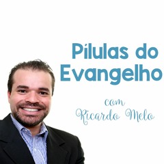 Pílulas do Evangelho