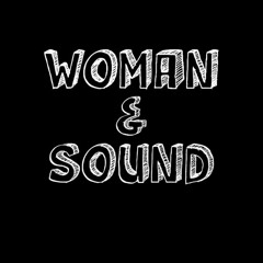 Woman & Sound