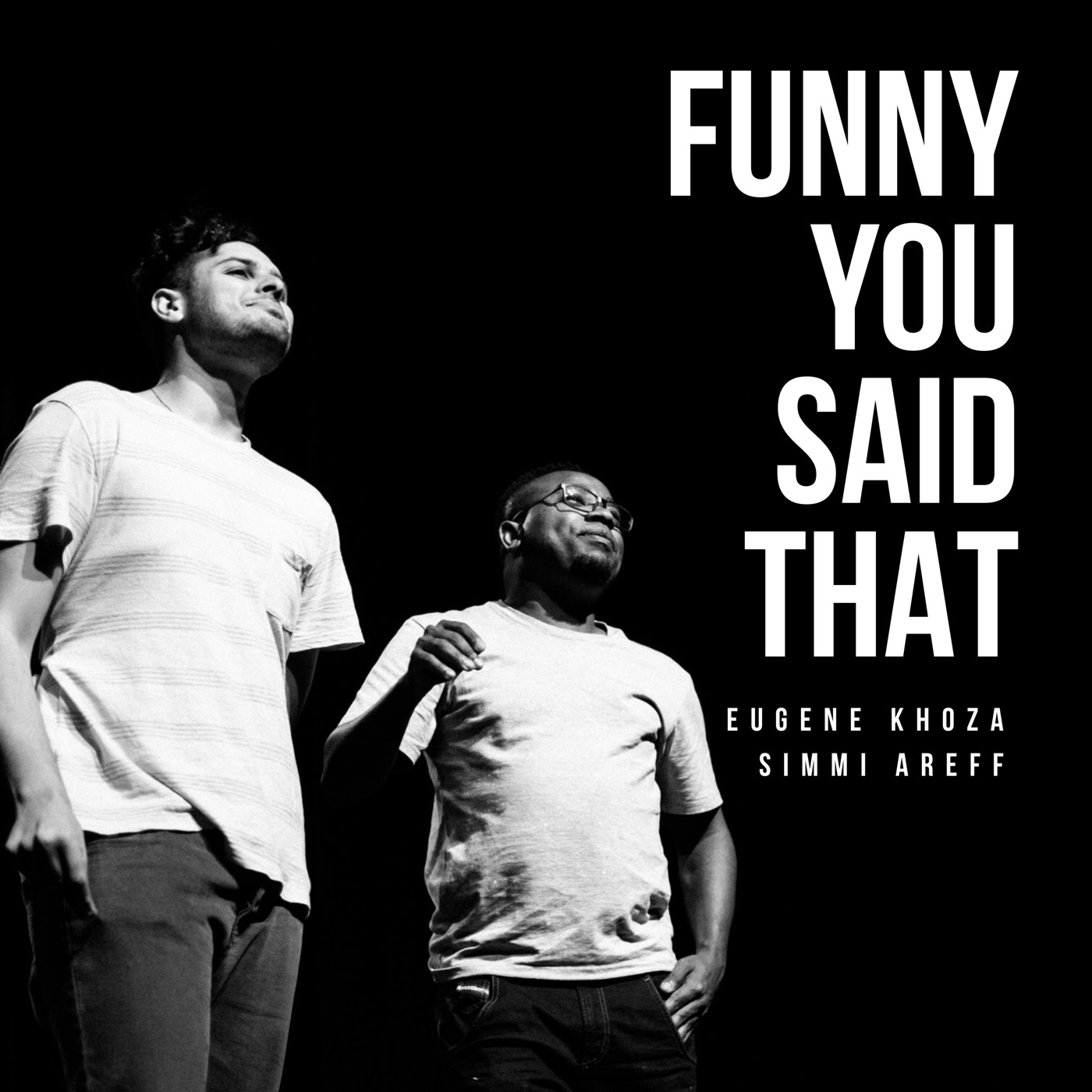 Funny You Said That