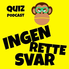 Ingen Rette Svar - Quiz Podcast