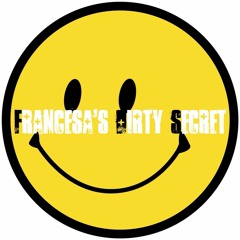 Francesa's Dirty Secret