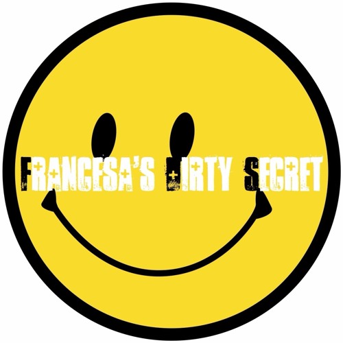 Francesa's Dirty Secret’s avatar