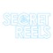 Secret Reels