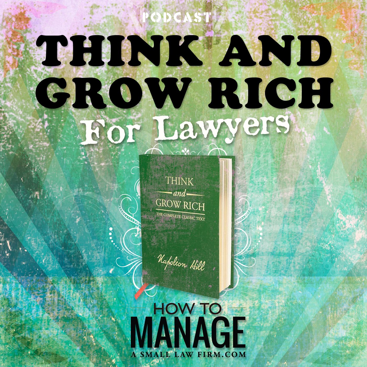 Think And Grow Rich For Lawyers