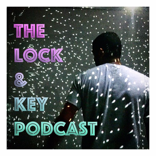 Lock & Key Podcast’s avatar