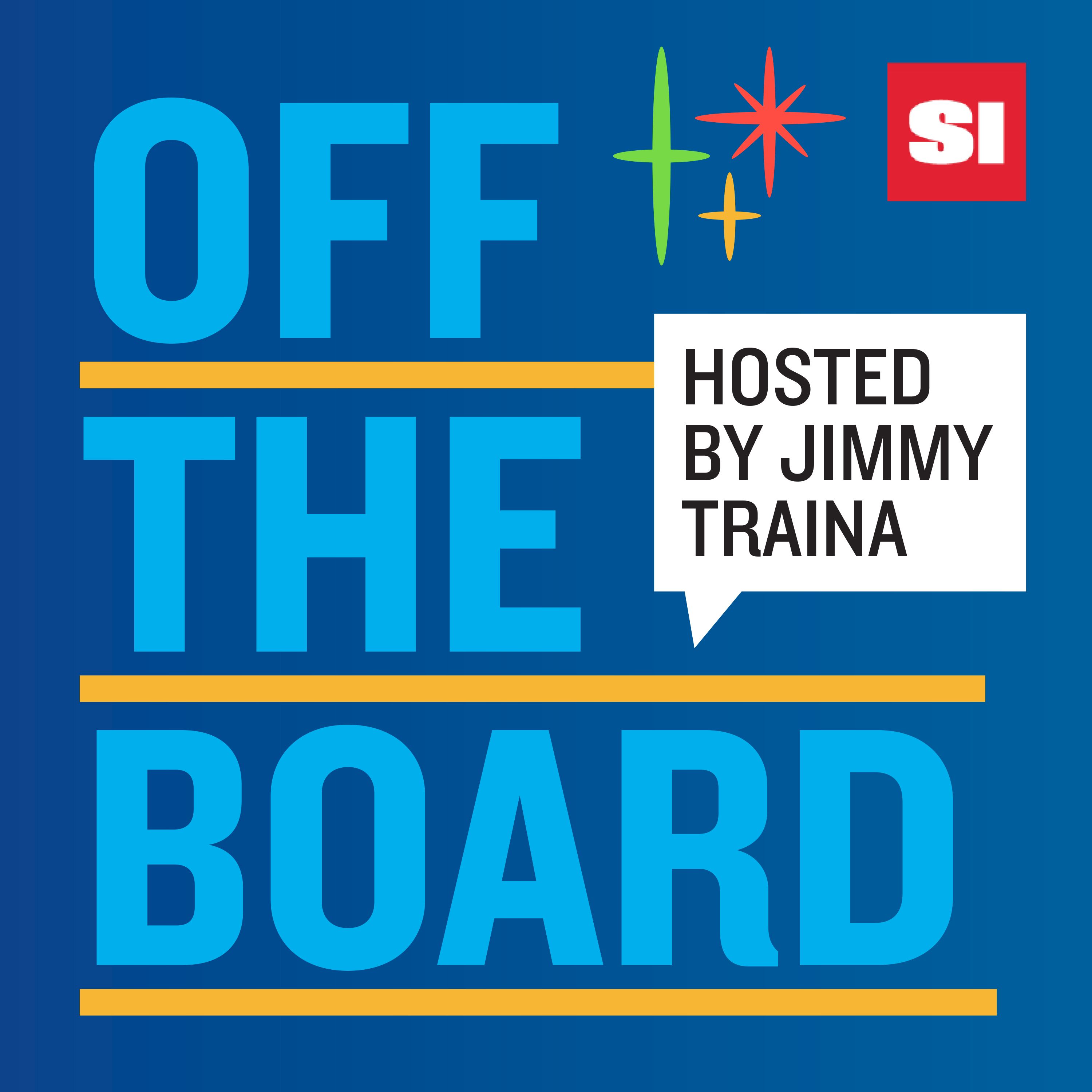 Off The Board with Jimmy Traina