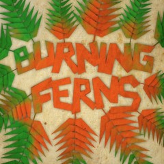 Burning Ferns