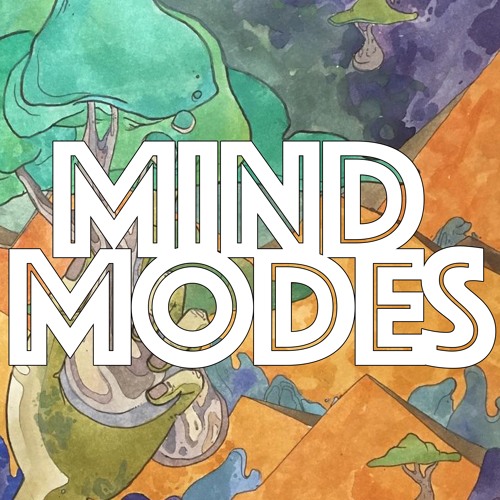 Stream Mind Modes music | Listen to songs, albums, playlists for free ...