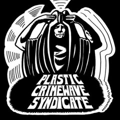 Plastic Crimewave Syndicate