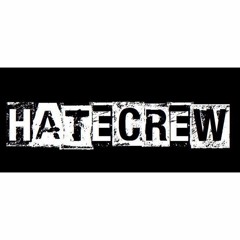 Hatecrew
