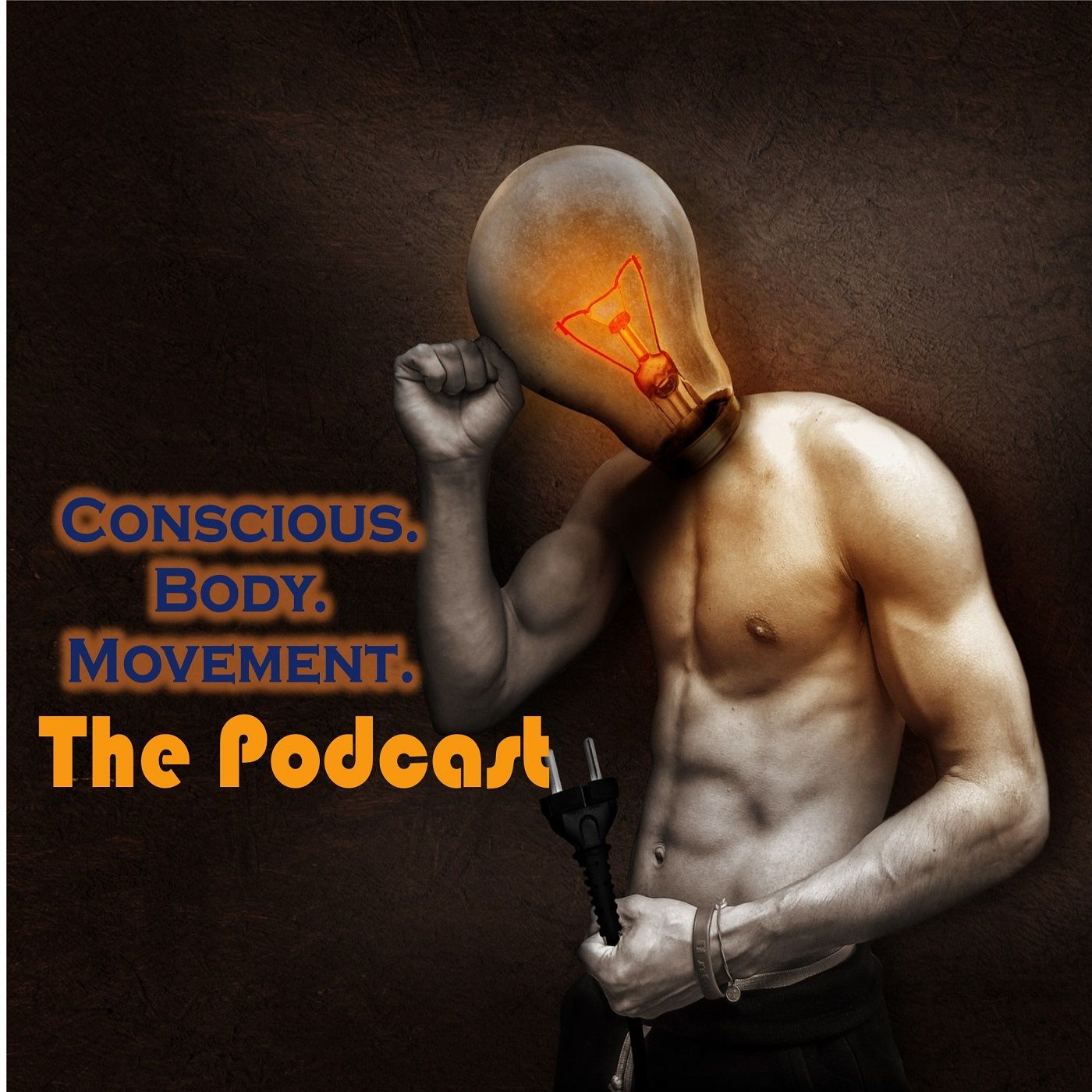 Conscious. Body. Movement. The Podcast