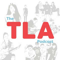 The TLA Podcast