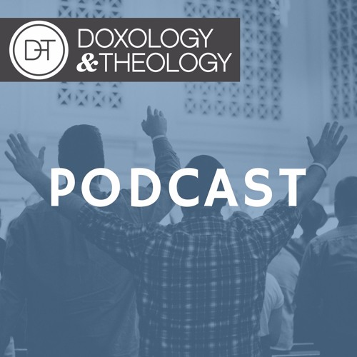 Doxology & Theology’s avatar