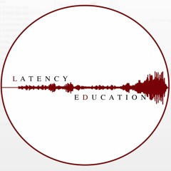 Latency Education