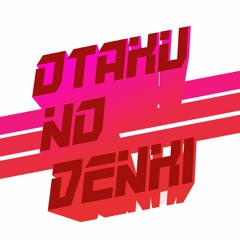 Otaku No Denki