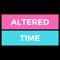 Altered Time
