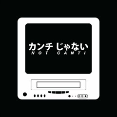 Not Canti