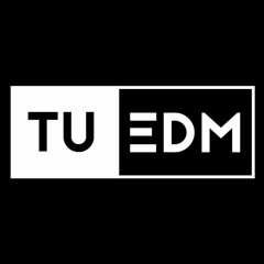 Tu EDM